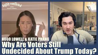 Why Are Voters Still Undecided About Trump Today  Hugo Lowell amp Katie Phang [upl. by Nesyaj463]