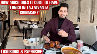 HOW MUCH DOES IT COST TO HAVE LUNCH IN TAJ VIVANTA SRINAGAR  NISHAT BAGH  KASHMIRI HARISSA [upl. by Sivla]