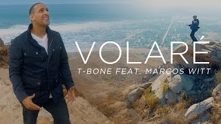 TBone feat Marcos Witt  Volaré Videoclip oficial [upl. by Beaudoin]