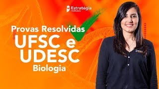 Provas Resolvidas de Biologia UFSC e UDESC [upl. by Olinad]