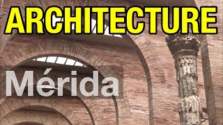 03 Architecture MERIDA  Spains least visted region  Architecture Travel Video [upl. by Celia826]