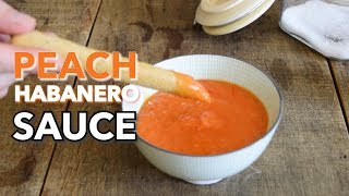 Peach Habanero Sauce [upl. by Edrahc]