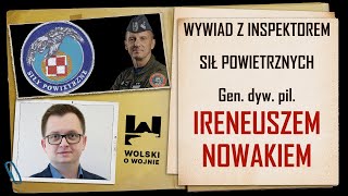 WYWIAD Z INSPEKTOREM SIŁ POWIETRZNYCH gendywpil Ireneuszem Nowakiem CzI [upl. by Nygem61]