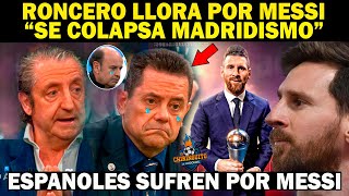 🔴MESSI TRAUMA a TOMAS RONCERO MADRIDISTAS LLORAS quotLIO GANA THE BEST 2024quot Españoles se HUNDEN [upl. by Brannon]