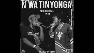 Suduwele feat J John amp Veekat  Nwa Tinyonga [upl. by Blanka]