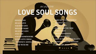 🎶Soul Love Songs💖💖 Ultimate Love Songs Playlist🎶Relaxing Songs🌷 [upl. by Berkly]