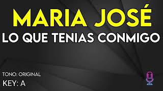 María José  Lo Que Tenías Conmigo  Karaoke Instrumental [upl. by Gisser]