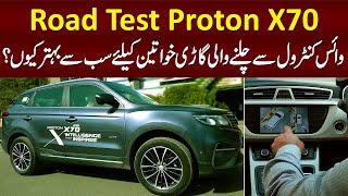 Road Test Proton X70  Voice Control Se Chalne Wali Car  Women Ke Liye Best Kiun Hai [upl. by Anailuy]