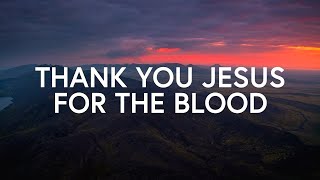 Charity Gayle  Thank You Jesus for the Blood Lyrics [upl. by Aluor]