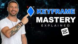 Keyframe MASTERY Explained  CapCut Tutorial [upl. by Delanos]