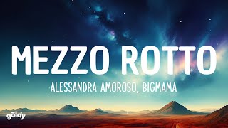 Alessandra Amoroso  Mezzo Rotto ft BigMama [upl. by Itsym]