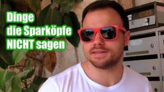 Dinge die Sparköpfe NICHT sagen  SparenMitKopfde [upl. by Donadee]