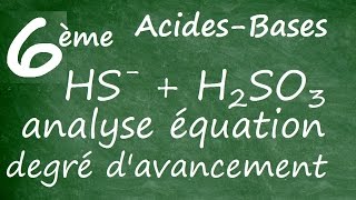 Analyse déquation acide base ion hydrogénosulfure acide sulfureux [upl. by Weidman]