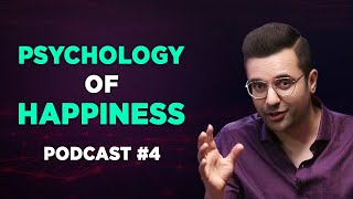 PSYCHOLOGY OF HAPPINESS  Podcast 4 [upl. by Leahsim]