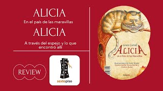 Review de Alicia en el País de las Maravillas  La Hermosa Edición de Sexto Piso [upl. by Eidna265]