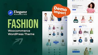 Eleganz– Fashion Woocommerce WordPress Theme Demo Import [upl. by Ahsiret]