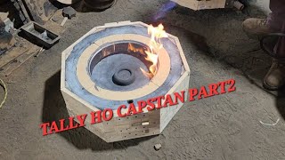 TALLY HO CAPSTAN PART2 [upl. by Norved292]