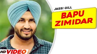 Bapu Zimidar Full Video  Jassi Gill  Happy Raikoti  New Punjabi Song 2024  Latest Song 2024 [upl. by Nabru]