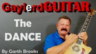 quotTHE DANCEquot Guitar Lesson Garth BrooksLearn to play guitar Beginner and Expereinced Lessons [upl. by Michaeline]