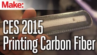 CES 2015 3D Printing Carbon Fiber [upl. by Ybbob]