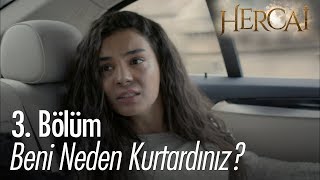 Beni neden kurtardınız  Hercai 3 Bölüm [upl. by Notxed]