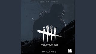 Dead by Daylight Theme [upl. by Urdna]