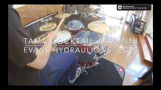 Tama Cocktail Jam Mini  Evans Hydraulic vs EC2S comparison [upl. by Lamej]