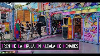 Tren de la Bruja  Feria de Alcalá de Henares de 2022 [upl. by Annehs]