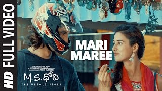 Mari Maree Full Video Song  MSDhoni  Telugu  Sushant Singh Rajput Kiara Advani [upl. by Arielle]