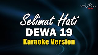 Dewa 19  Selimut Hati KARAOKE VERSION [upl. by Hluchy]