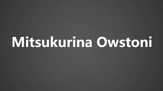 How To Pronounce Mitsukurina Owstoni [upl. by Nelleh]