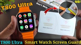 T800 Ultra Smartwatch Screen Protector Apply at Home only ₹49  Smart Watch Screen Guard [upl. by Parsons733]