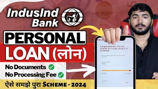 Indusind Bank Personal loan  2024  Indusind Bank Personal Loan Kaise Le  Indusind Bank Loan [upl. by Anelej]