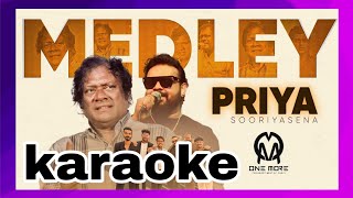 Priya Sooriyasena Medley heta dawase karaoke without voice and lyrics sinhalakaraoke sinhalasongs [upl. by Fleming]