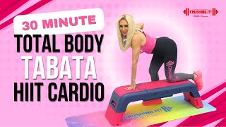 30 Minute Total Body Tabata HIIT Cardio Workout [upl. by Smoht]