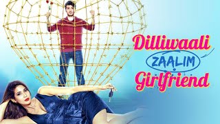 Dilliwaali Zaalim Girlfriend 2015 Hindi 1080p HD [upl. by Notreve]