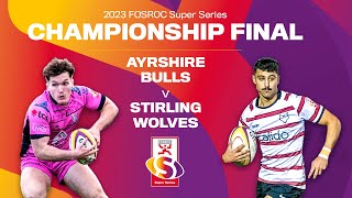 LIVE FOSROC Super Series Final  Ayrshire Bulls v Stirling Wolves [upl. by Zuzana]