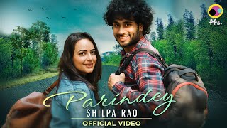 Parindey Official Video  Shilpa Rao  Sanchari Bose  Rahul Yadav  New Hindi Song 2023 ffs [upl. by Narahs]