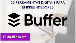 Tutorial 06  Saiba Como Agendar Postagens Automáticas na plataforma Buffer [upl. by Den]