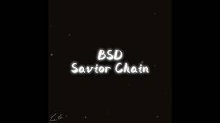 ✨BSD Savior Chain Edit✨ [upl. by Ahsatal]