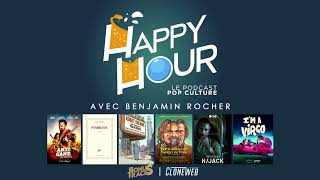 Happy Hour 82 avec Benjamin Rocher  Antigang La Relève  Panorama Hijack Im a Virgo [upl. by Antony]