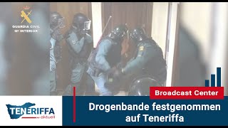 Drogenbande auf Teneriffa festgenommen Teneriffa Aktuell  TeneriffaNews [upl. by Otsugua73]