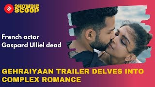 Gehraiyaan Trailer Explores Deepika PadukoneSiddhant Chaturvedis Complex Relationship [upl. by Trixie45]