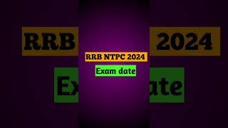 RRB ntpc exam date  RRB ntpc exam date 2024 [upl. by Llemhar]