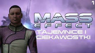 Mass Effect 1  Tajemnice i Ciekawostki 1  Polak [upl. by Wadesworth]