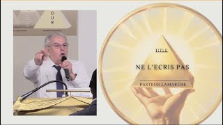 20241006 – Ne L’Écris Pas – Pst LAMARCHE [upl. by Llebanna]