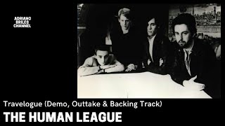 The Human League  Travelogue Demo Outtake And Live Backing Track [upl. by Aikemal]