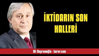 ALİ BAYRAMOĞLU İKTİDARIN SON HALLERİ  SESLİ KÖŞE YAZISI [upl. by Ateekan]