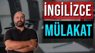 İNGİLİZCE MÜLAKAT SORU ve CEVAPLARI  Mülakat Teknikleri [upl. by Karalee378]