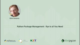 Python Package Management  Rye Is All You Need — Elliot Simpson [upl. by Arbrab]